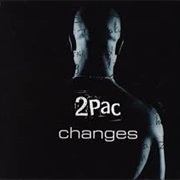 Tupac - Changes