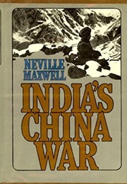 India's China War (Neville Maxwell)