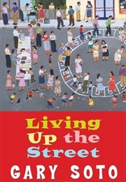 Living Up the Street (Gary Soto)