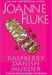 Raspberry Danish Murder (Joanne Fluke)