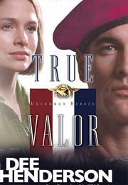 True Valor (Dee Henderson)