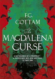 The Magdalena Curse (F.G.Cottam)