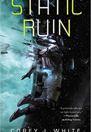 Static Ruin (Corey White)