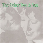 The Other Two — the Other Two & You