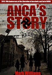 Anca&#39;s Story (Mark Williams)
