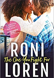 The One You Fight for (Roni Loren)