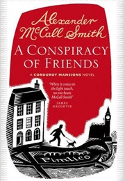 A Conspiracy of Friends (Alexander McCall Smith)