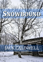 Snowbound - A P&P Novelette (Jack Caldwell)