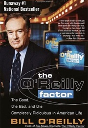 The O&#39;Reilly Factor (Bill O&#39;Reilly)