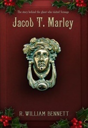 Jacob T. Marley (R. William Bennett)