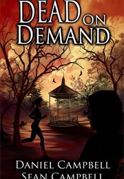 Dead on Demand (Daniel Campbell)