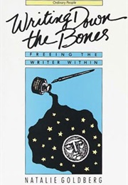 Writing Down the Bones (Natalie Goldberg)
