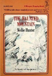 The Haunted Mountain (Mollie Hunter)