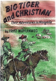 Big Tiger and Christian (Fritz Muhlenweg)