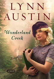 Wonderland Creek (Lynn Austin)