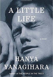 A Little Lfe (Hanya Yanagihara)