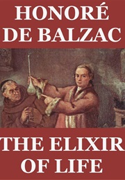 The Elixir of Life (Honore De Balzac)