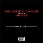 The Recipe - Kendrick Lamar Ft. Dr. Dre