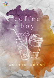Coffee Boy (Austin Chant)