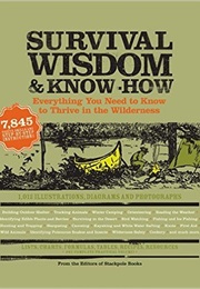 Survival Wisdom & Know-How (Stackpole Books)