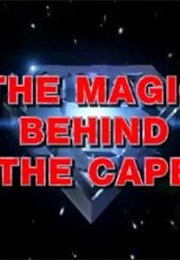 The Magic Behind the  Cape (2001)