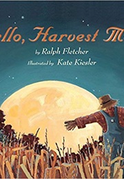 Hello, Harvest Moon (Ralph Fletcher)