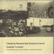 Takayanagi Masayuki New Direction for the Art - Complete "La Grima"