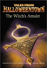 The Witch's Amulet (Tales From Halloweentown) (Lucy Ruggles)
