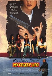 Mi Vida Loca (My Crazy Life) (1994)