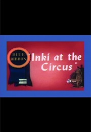 Inki at the Circus (1947)