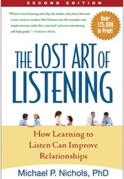 The Lost Art of Listening (Michael P. Nichols)