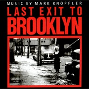 Last Exit to Brooklyn - Mark Knopfler