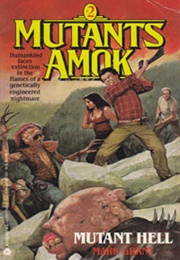 Mutants Amok – 2. Mutant Hell (Mark Grant)