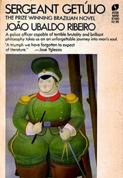 Sergeant Getúlio (João Ubaldo Ribeiro)