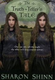 The Truth-Teller&#39;s Tale (Sharon Shinn)