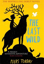 The Last Wild (Piers Torday)