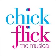 Chick Flick the Musical (Off-Broadway)