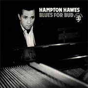 Blues for Bud – Hampton Hawes (1201 Music, 1968)