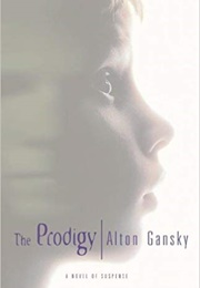 The Prodigy (Alton Gansky)