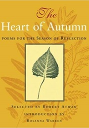 The Heart of Autumn: Poems for the Season of Reflection (Robert Atwan)