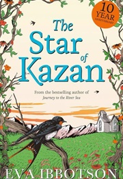 The Star of Kazan (Eva Ibbotson)