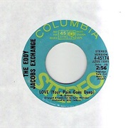Love (Your Pain Goes Deep) - The Eddy Jacobs Exchange
