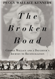 The Broken Road (Peggy Wallace Kennedy)