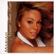 Mariah Carey - Never Too Far