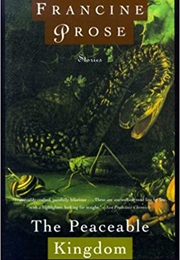 The Peaceable Kingdom (Francine Prose)