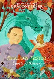 Shadow Sister (Carole Wilkinson)