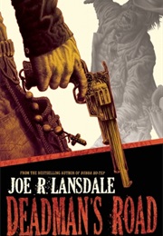 Deadman's Road (Joe R. Lansdale)