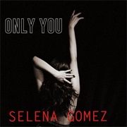 "Only You"