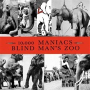 10,000 Maniacs - Blind Man's Zoo