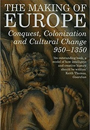 The Making of Europe (Robert Bartlett)
